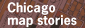 Chicago map stories